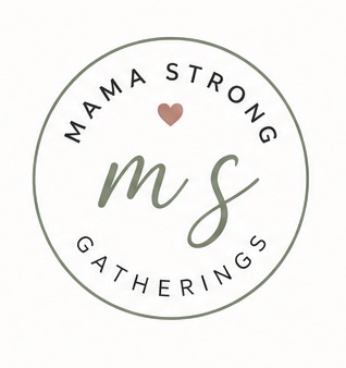 Mama Strong Gatherings